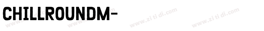 ChillRoundM字体转换
