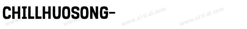 chillHuosong字体转换