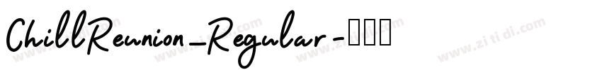 ChillReunion_Regular字体转换
