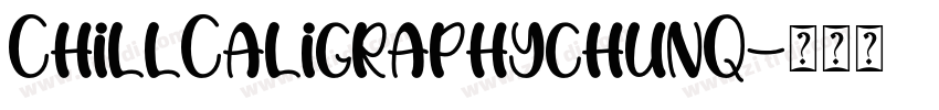 ChillCaligraphychunQ字体转换