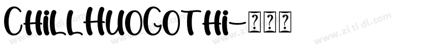 ChillHuoGothi字体转换