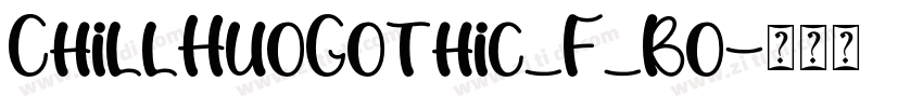ChillHuoGothic_F_Bo字体转换