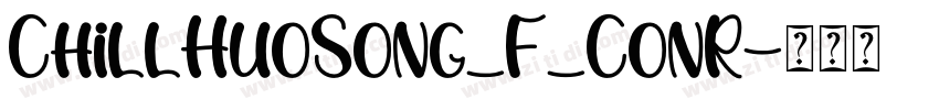 ChillHuoSong_F_ConR字体转换