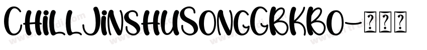 ChillJinshuSongGBKBo字体转换