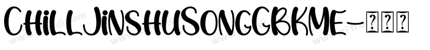 ChillJinshuSongGBKMe字体转换