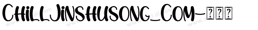 ChillJinshusong_Com字体转换