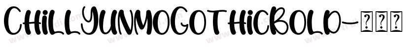 ChillYunmoGothicBold字体转换
