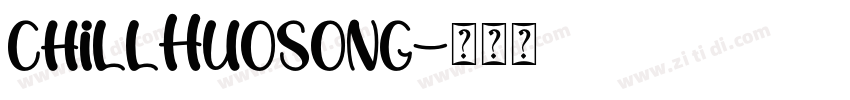 chillHuosong字体转换