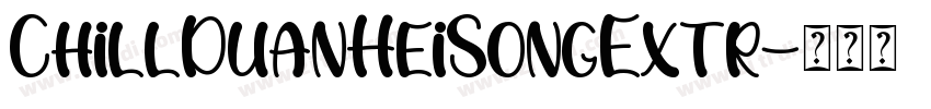 ChillDuanHeiSongExtr字体转换