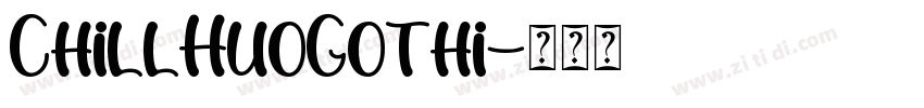 ChillHuoGothi字体转换