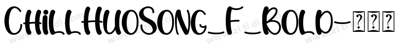 ChillHuoSong_F_Bold字体转换