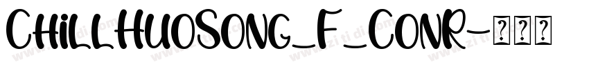 ChillHuoSong_F_ConR字体转换