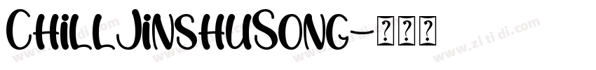 ChillJinshuSong字体转换