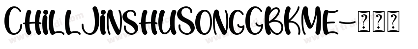 ChillJinshuSongGBKMe字体转换