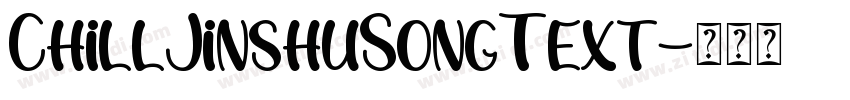 ChillJinshuSongText字体转换