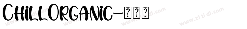 ChillOrganic字体转换