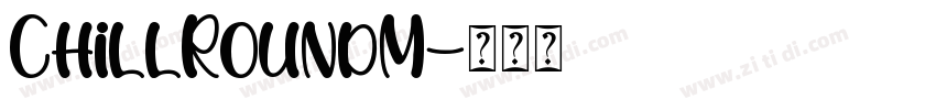 ChillRoundM字体转换