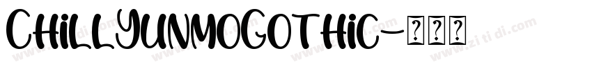 ChillYunmoGothic字体转换