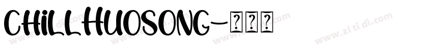 chillHuosong字体转换