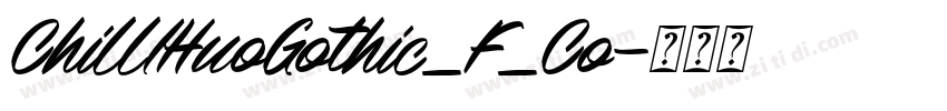 ChillIHuoGothic_F_Co字体转换