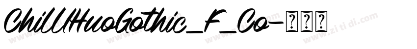 ChillIHuoGothic_F_Co字体转换