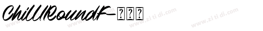 ChillIRoundF字体转换