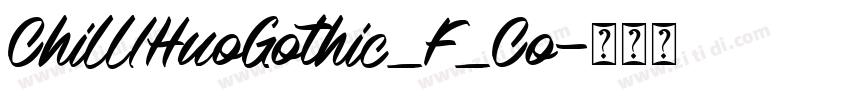 ChillIHuoGothic_F_Co字体转换