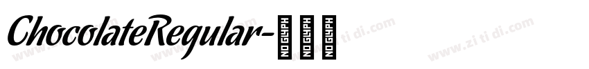 ChocolateRegular字体转换