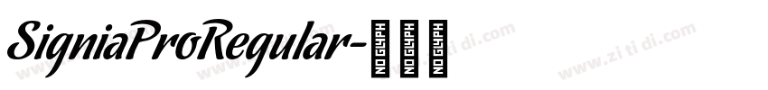 SigniaProRegular字体转换 SigniaProRegular字体转换