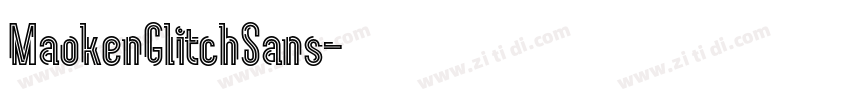 MaokenGlitchSans字体转换