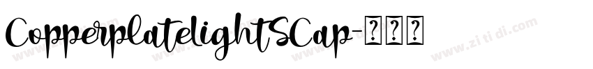 CopperplateLightSCap字体转换