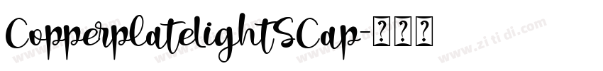 CopperplateLightSCap字体转换