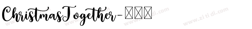 ChristmasTogether字体转换