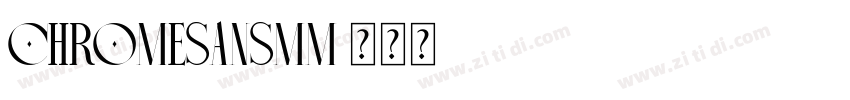ChromeSansMM字体转换