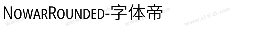 NowarRounded字体转换