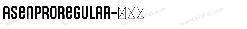 AsenProRegular字体转换