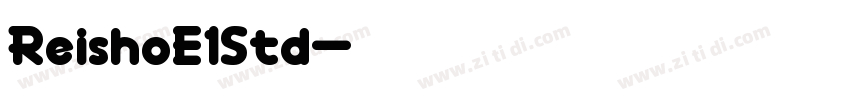 ReishoE1Std字体转换