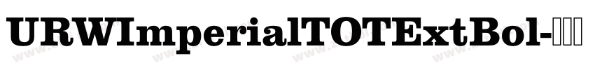 URWImperialTOTExtBol字体转换