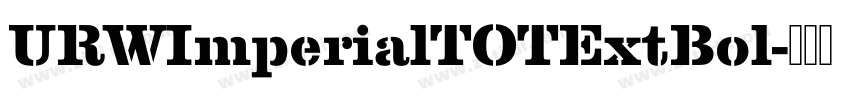 URWImperialTOTExtBol字体转换