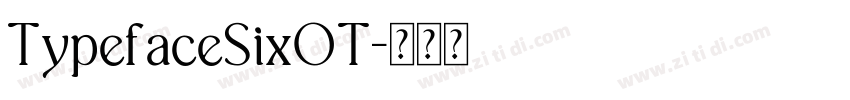 TypefaceSixOT字体转换