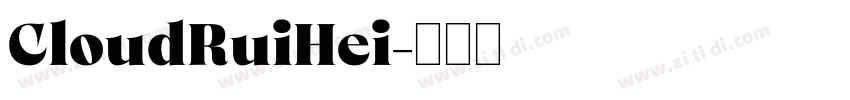 CloudRuiHei字体转换