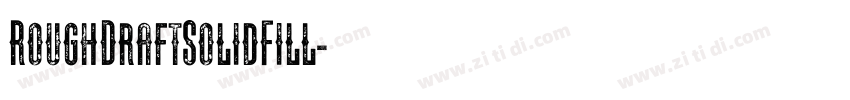 RoughDraftSolidFill字体转换