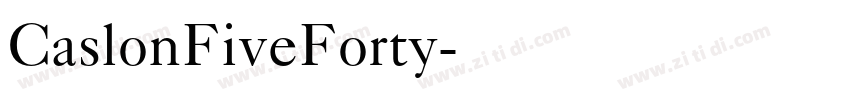 CaslonFiveForty字体转换