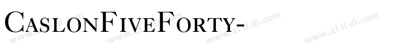 CaslonFiveForty字体转换