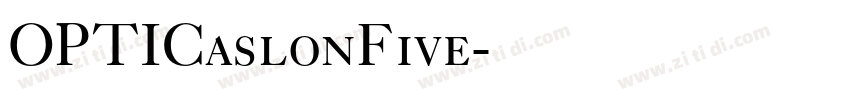 OPTICaslonFive字体转换