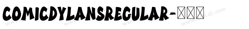 ComicDylansRegular字体转换