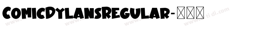 ComicDylansRegular字体转换