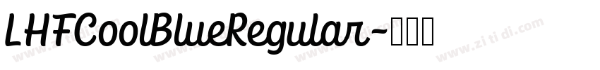 LHFCoolBlueRegular字体转换