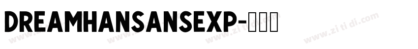 DreamHanSansExp字体转换