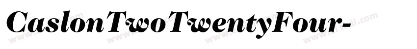 CaslonTwoTwentyFour字体转换
